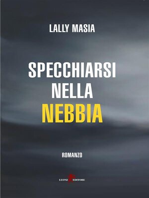 cover image of Specchiarsi nella nebbia